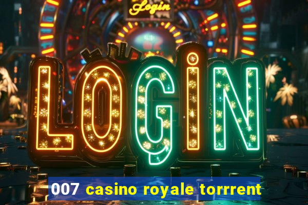 007 casino royale torrrent