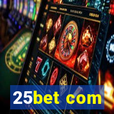 25bet com