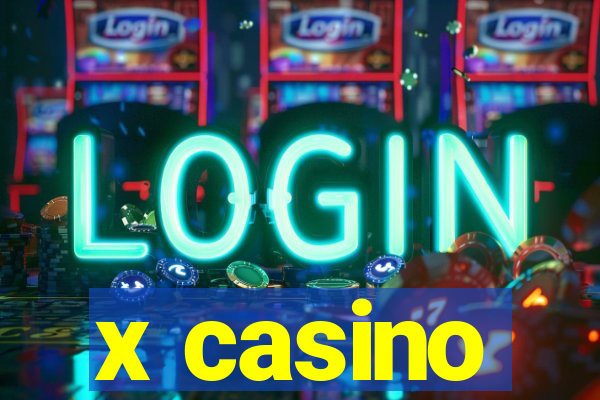 x casino