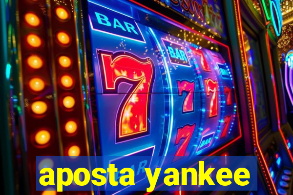 aposta yankee