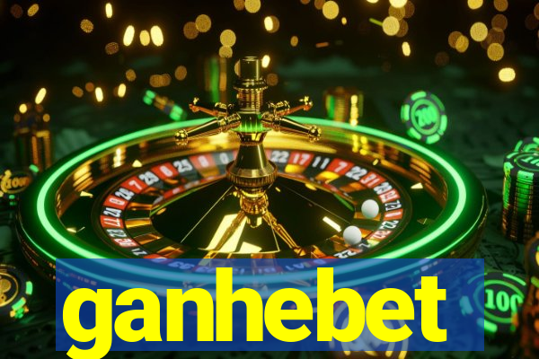 ganhebet