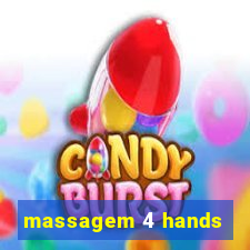 massagem 4 hands