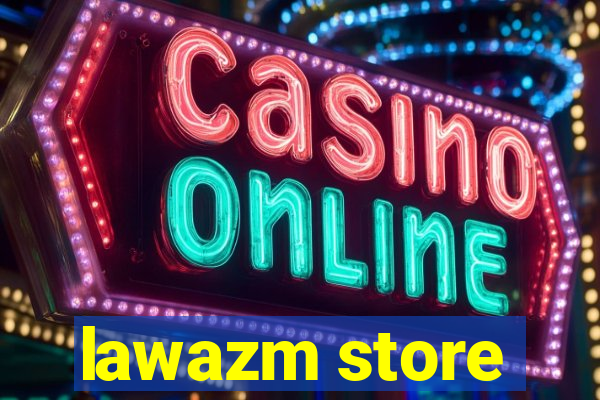 lawazm store