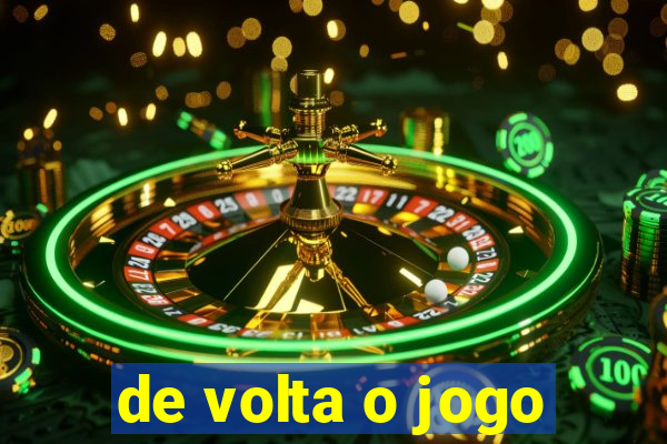 de volta o jogo