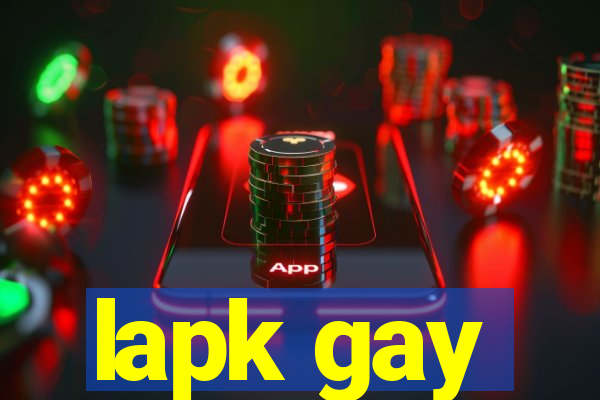 lapk gay