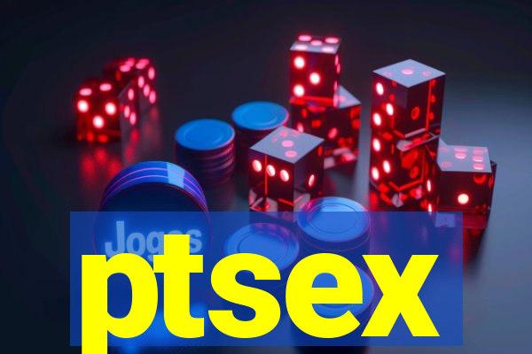 ptsex