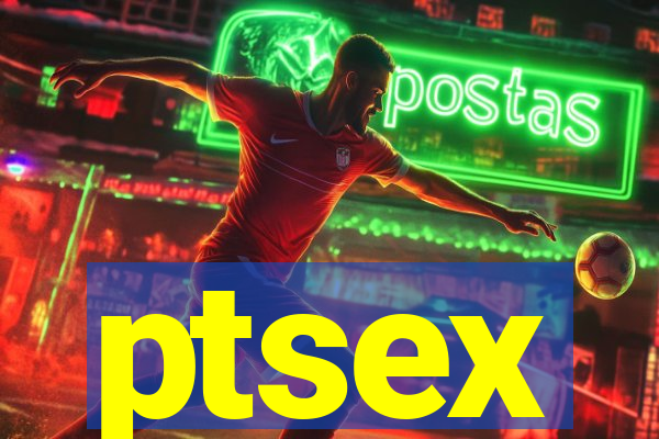 ptsex