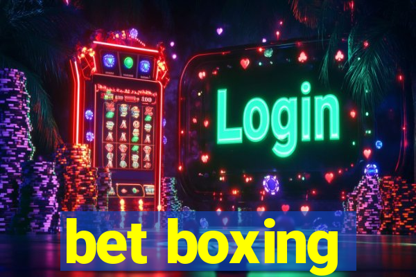 bet boxing