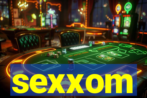 sexxom