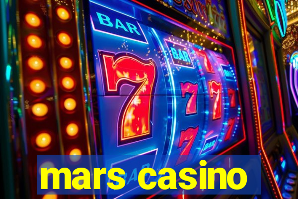 mars casino