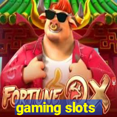 gaming slots