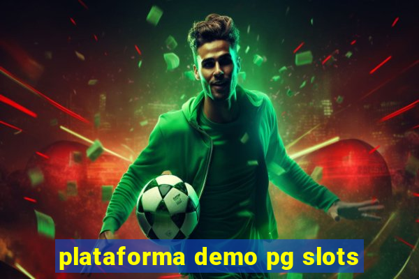 plataforma demo pg slots