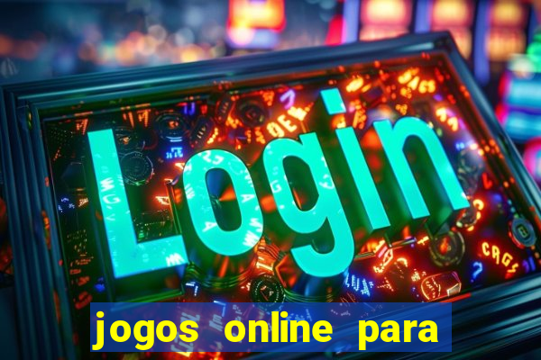 jogos online para ganhar dinheiro real