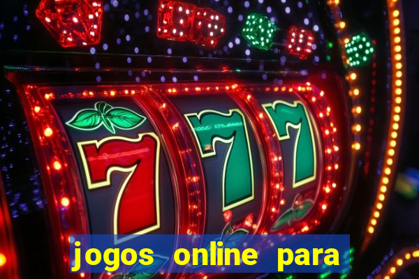 jogos online para ganhar dinheiro real