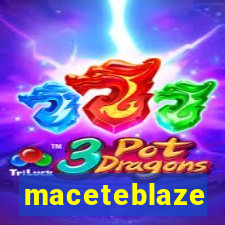 maceteblaze