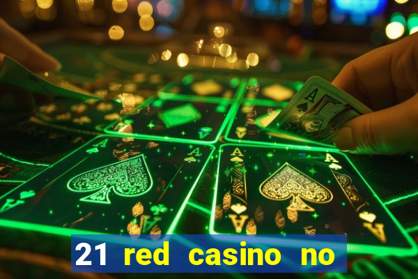 21 red casino no deposit bonus