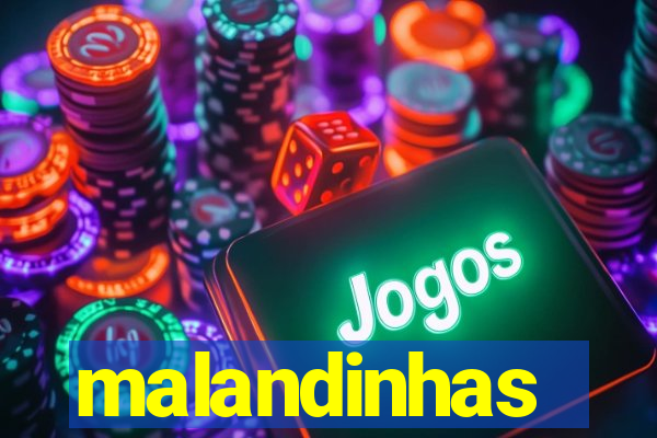 malandinhas