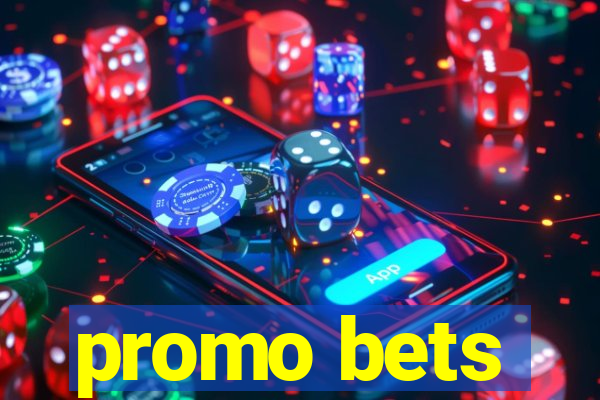 promo bets