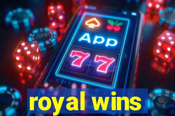 royal wins