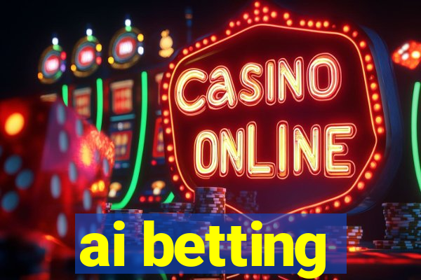 ai betting