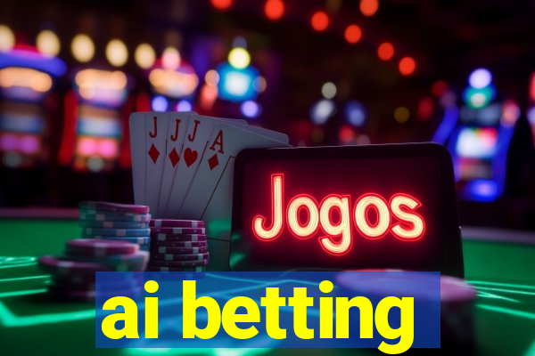 ai betting