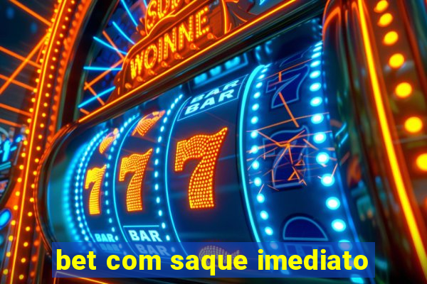 bet com saque imediato