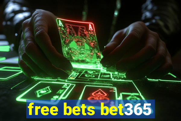 free bets bet365