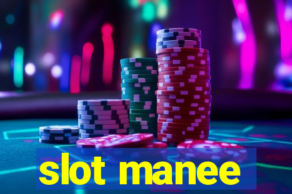 slot manee