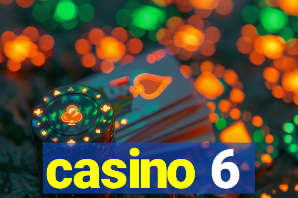 casino 6