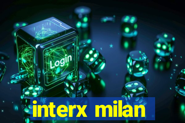 interx milan