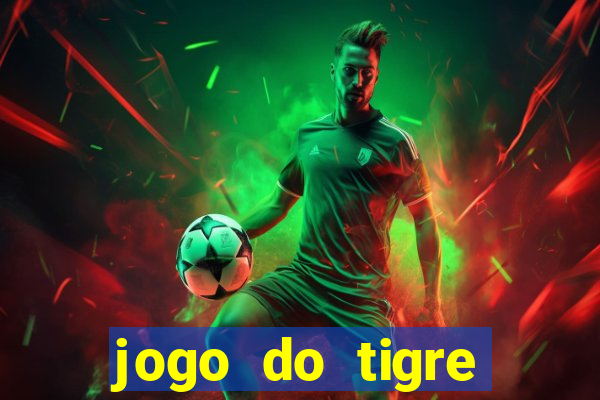 jogo do tigre bonus cadastro