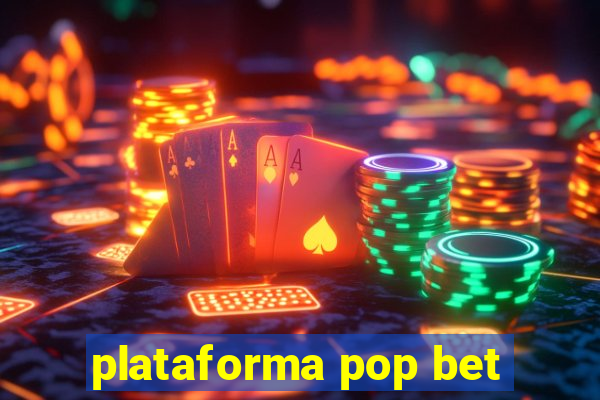 plataforma pop bet