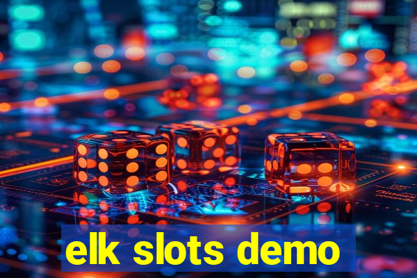 elk slots demo