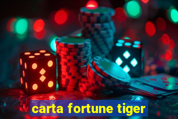 carta fortune tiger