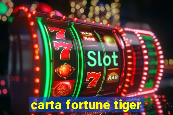 carta fortune tiger