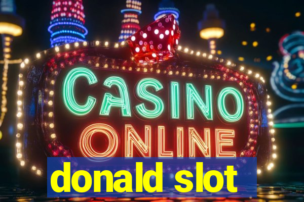 donald slot