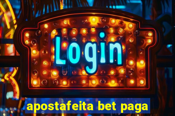 apostafeita bet paga