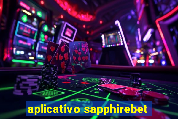 aplicativo sapphirebet