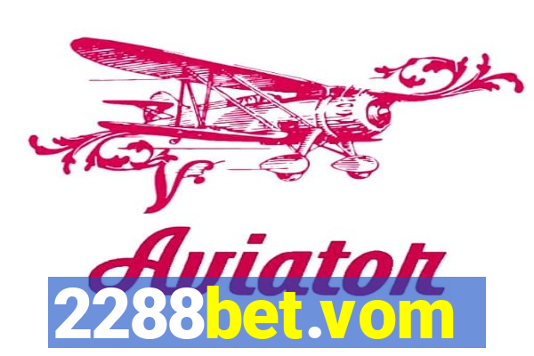 2288bet.vom