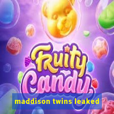 maddison twins leaked