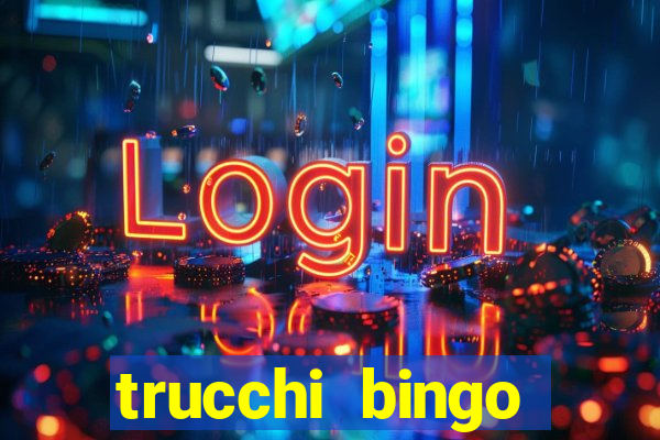 trucchi bingo william hill