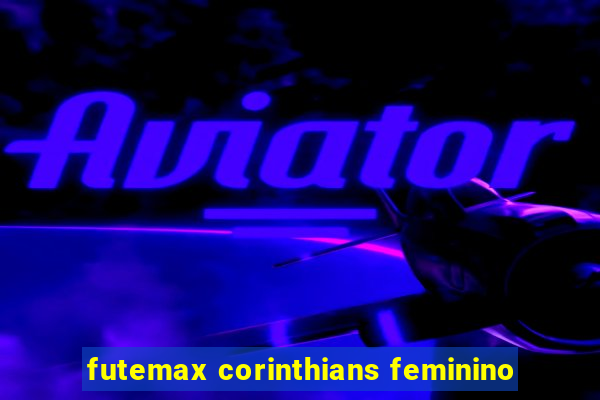 futemax corinthians feminino