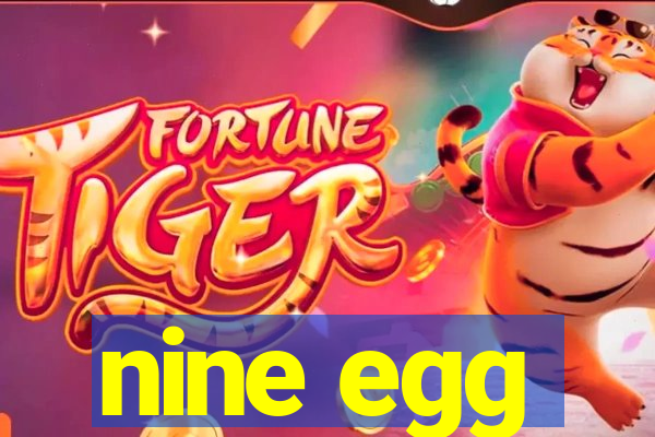 nine egg