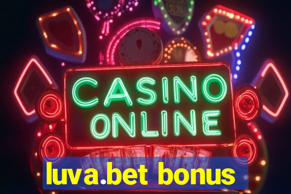 luva.bet bonus