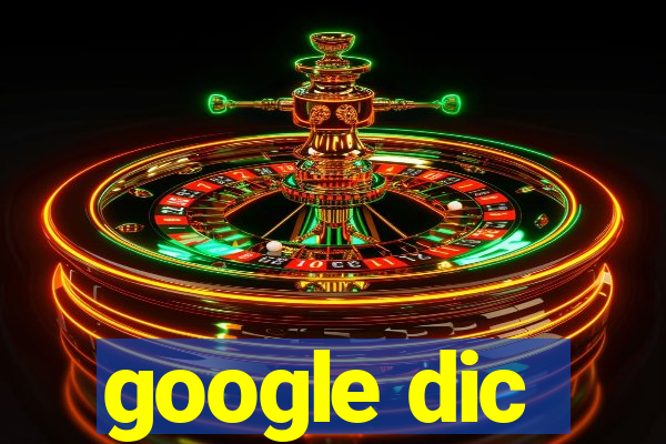 google dic