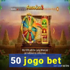 50 jogo bet