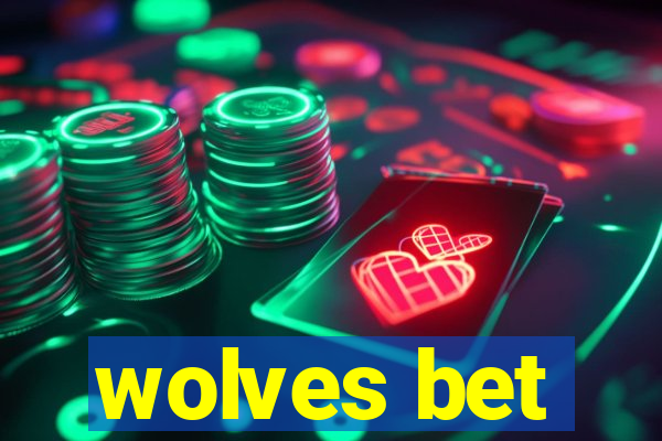 wolves bet