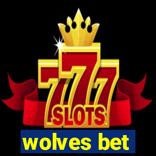 wolves bet