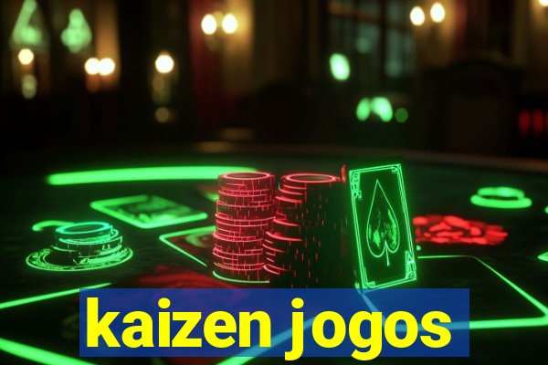 kaizen jogos