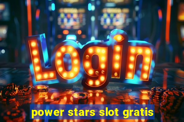 power stars slot gratis